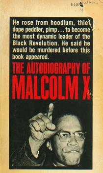 The first-edition Grove Press paperback of <em>The Autobiography of Malcolm X</em> The first-edition Grove Press paperback of <em>The Autobiography of Malcolm X</em>