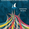 Special Issue of Columbia Engineering that focuses on the new Institute for Data Sciences and Engineering