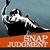Snap Judgment