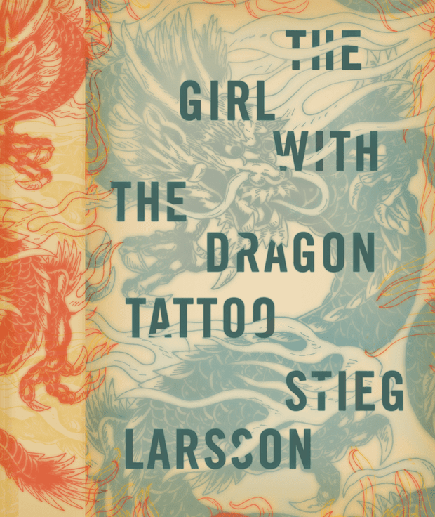 The Girl With The Dragon Tattoo by Stieg Larsson. From Cover by Peter Mendelsund