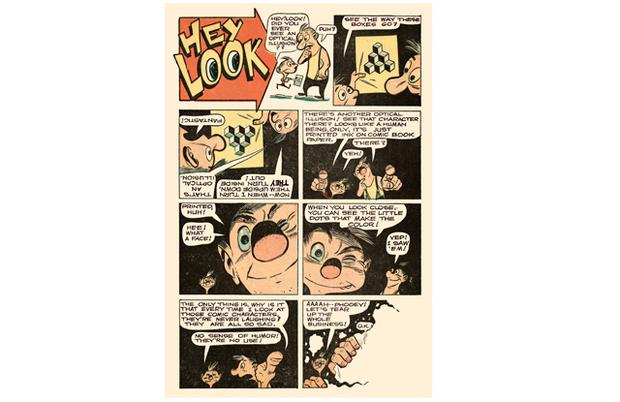 “Hey Look! Optical Illusions” from Hedy De Vine Comics no. 25 (February 1948), used by permission of the Harvey Kurtzman estate. “Hey Look! Optical Illusions” from Hedy De Vine Comics no. 25 (February 1948), used by permission of the Harvey Kurtzman estate.