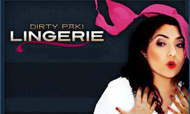 A flyer for the play 'Dirty Paki Lingerie' A flyer for the play 'Dirty Paki Lingerie'