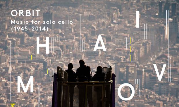 'Matt Haimovitz - Orbit: Music for Solo Cello (1945-2014)'