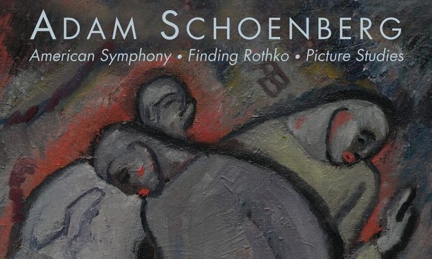 Adam Schoenberg American Symphony Finding Rothko Picture Studies