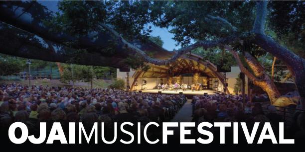 Ojai Music Festival in Southern California Ojai Music Festival in Southern California
