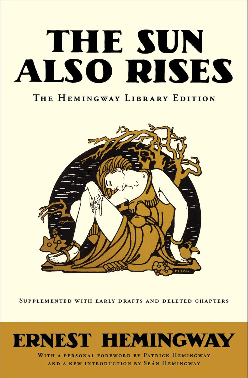 The Sun Also Rises by Ernest Hemingway
