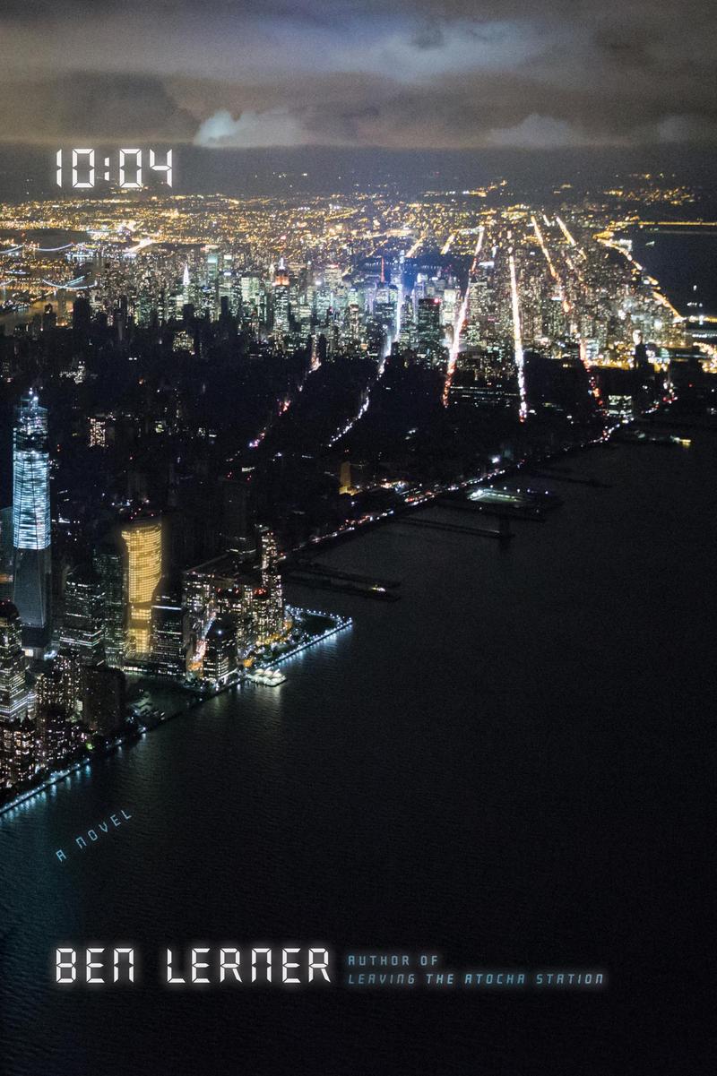 10:04 by Ben Lerner