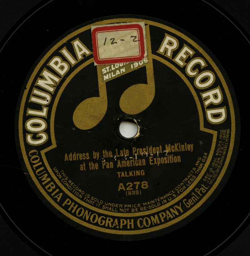 Columbia record of President William McKinley but really the voice of Len Spencer.