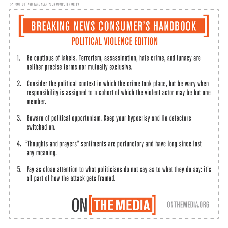 Breaking News Consumer S Handbook Political Violence Edition On The Media Wnyc Studios